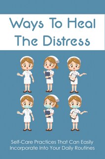 Front cover_Ways To Heal The Distress