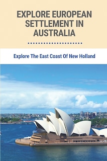 Front cover_Explore European Settlement In Australia