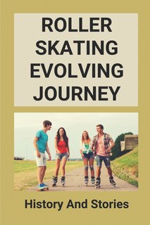 Front cover_Roller Skating Evolving Journey