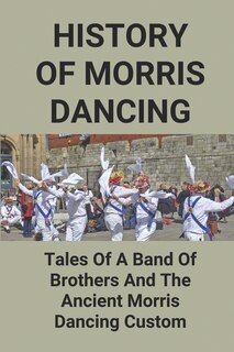 Front cover_History Of Morris Dancing