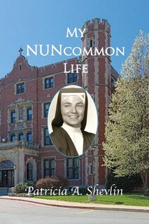 My NUNcommon Life