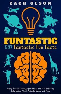 Front cover_Funtastic! 507 Fantastic Fun Facts