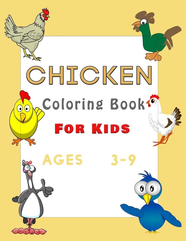 Front cover_Chicken Coloring Book For Kids Ages 3-9