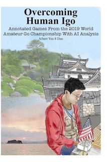 Overcoming Human Igo: Annotated Games from the 2019 World Amateur Go Championship with AI Anlysis