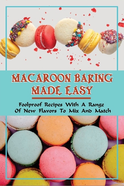 Front cover_Macaroon Baking Made Easy