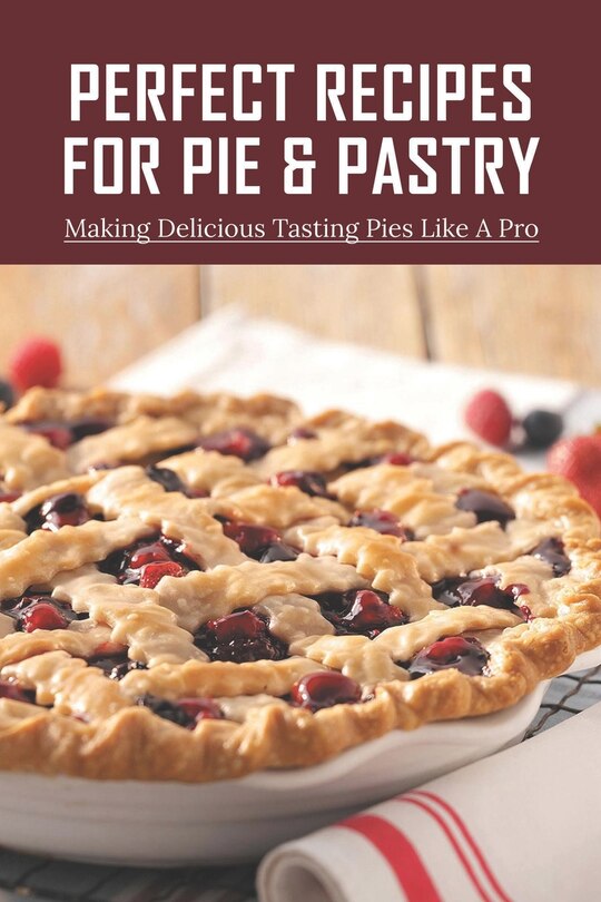 Couverture_Perfect Recipes For Pie & Pastry
