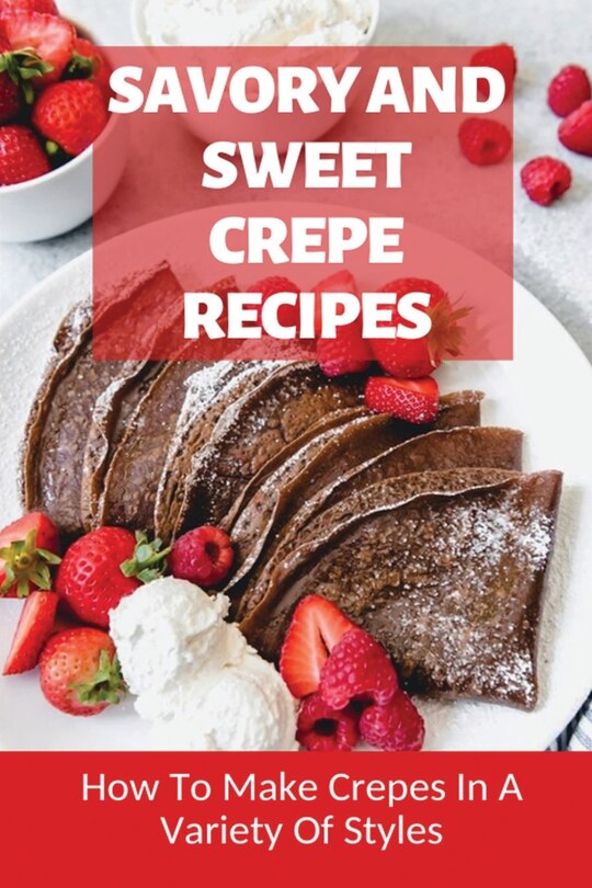 Couverture_Savory And Sweet Crepe Recipes