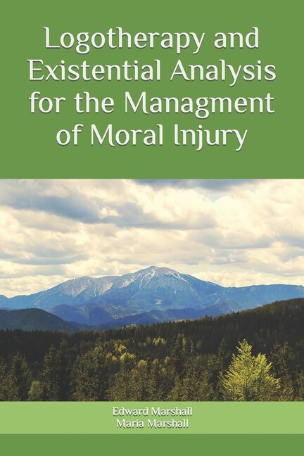 Couverture_Logotherapy And Existential Analysis For The Management Of Moral Injury