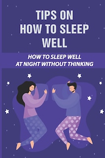Front cover_Tips On How To Sleep Well