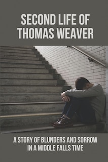 Couverture_Second Life Of Thomas Weaver