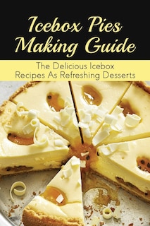 Couverture_Icebox Pies Making Guide