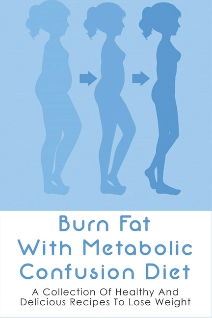 Couverture_Burn Fat With Metabolic Confusion Diet