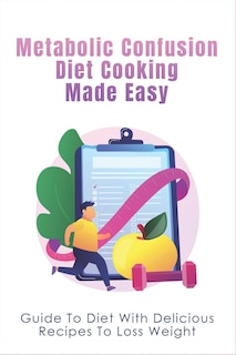 Couverture_Metabolic Confusion Diet Cooking Made Easy
