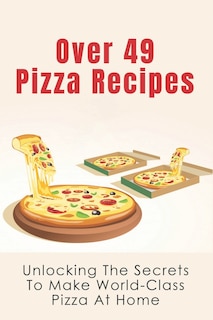 Front cover_Over 49 Pizza Recipes