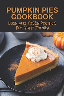 Front cover_Pumpkin Pies Cookbook