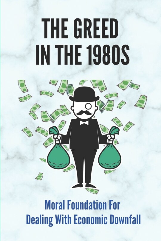 Front cover_The Greed In The 1980s