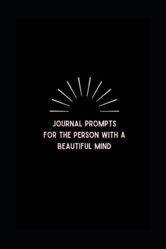 Front cover_Journal prompts for the person with a Beautiful Mind