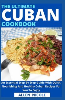 Couverture_The Ultimate Cuban Cookbook