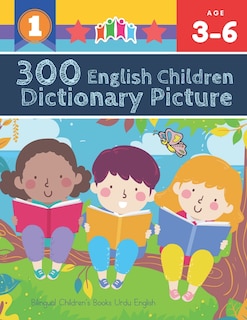 300 English Children Dictionary Picture. Bilingual Children's Books Urdu English: Full colored cartoons pictures vocabulary builder (animal, numbers, first words, letter alphabet, shapes) for baby toddler prek kindergarten kids learn to read. Age 3-6