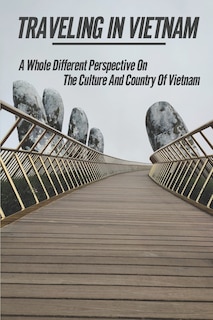 Couverture_Traveling In Vietnam