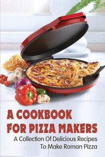 Front cover_A Cookbook For Pizza Makers