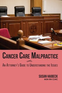 Front cover_Cancer Care Malpractice
