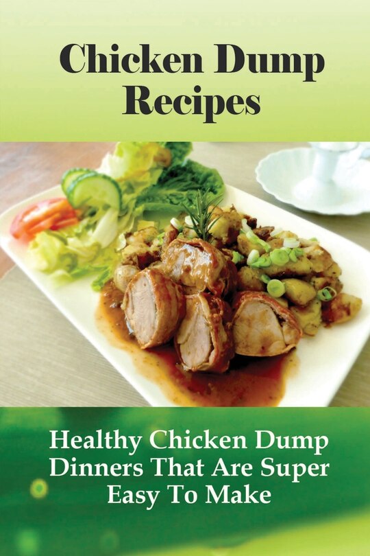 Front cover_Chicken Dump Recipes
