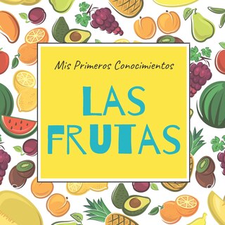 Couverture_Mis Primeros Conocimientos Las Frutas