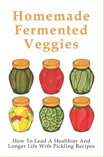 Couverture_Homemade Fermented Veggies