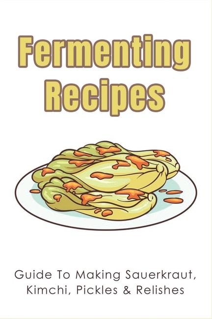 Front cover_Fermenting Recipes