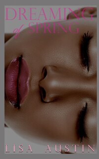 Front cover_Dreaming Of Spring