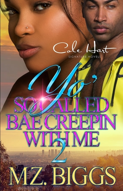 Front cover_Yo' So Called Bae Creepin With Me 2