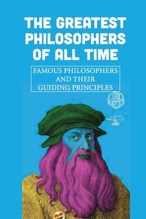 Front cover_The Greatest Philosophers Of All Time