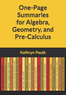 Couverture_One-Page Summaries for Algebra, Geometry, and Pre-Calculus