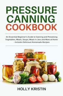 Couverture_Pressure Canning Cookbook