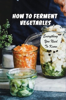 Couverture_How To Ferment Vegetables
