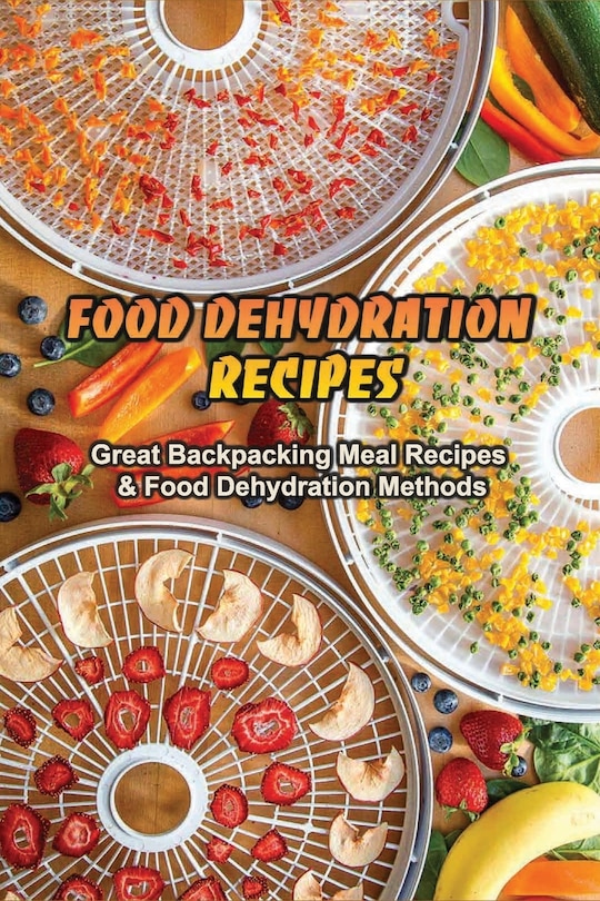 Front cover_Food Dehydration Recipes