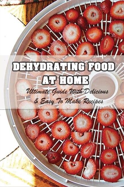 Front cover_Dehydrating Food At Home