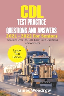 Front cover_CDL Test Practice Questions and Answers 2021 - 2022 For Seniors