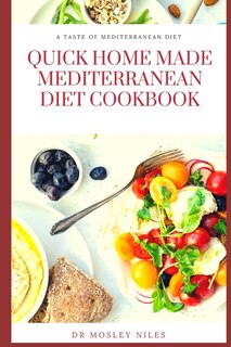 Couverture_Quick Home Made Mediterranean Diet Cookbook