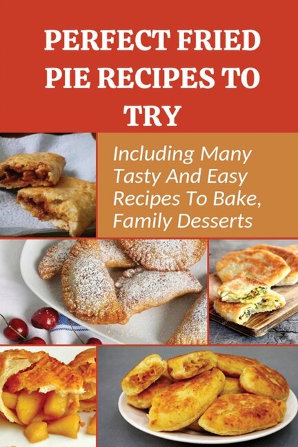 Couverture_Perfect Fried Pie Recipes To Try