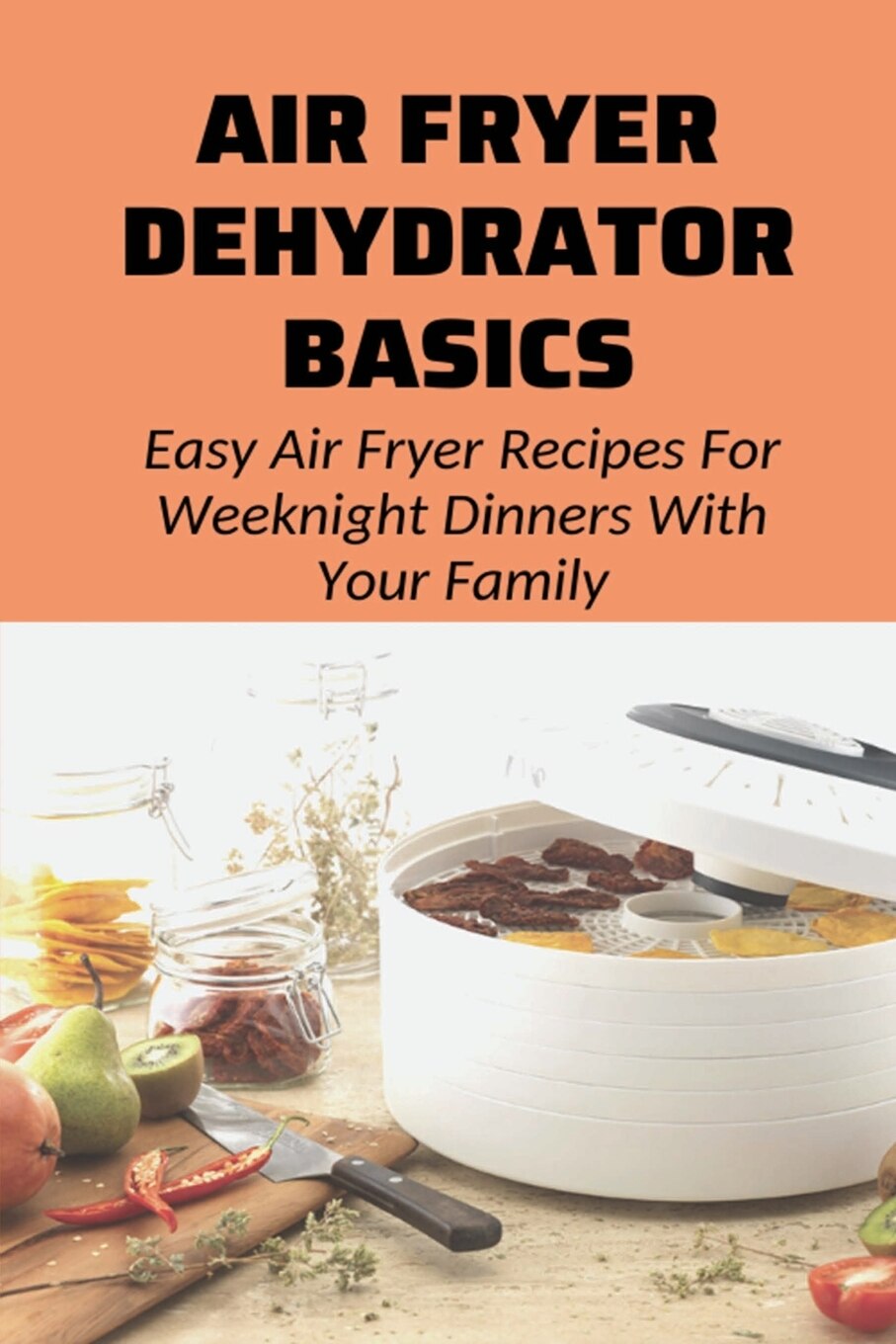 Air fryer dehydrator recipes online
