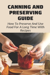 Front cover_Canning And Preserving Guide