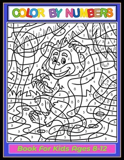 Front cover_Color by Numbers Coloring Book for Kids Ages 8-12