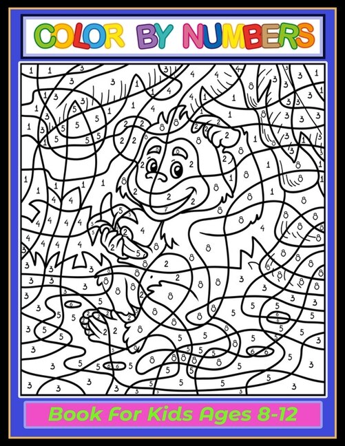 Front cover_Color by Numbers Coloring Book for Kids Ages 8-12