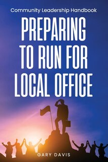 Front cover_Preparing to Run for Local Office