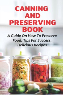 Couverture_Canning And Preserving Book