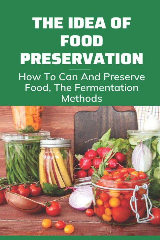 Front cover_The Idea Of Food Preservation