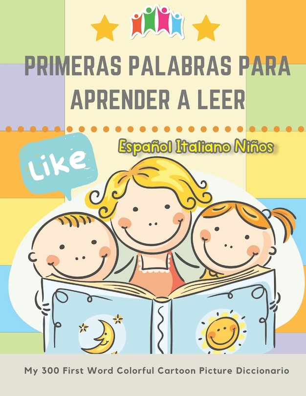 Front cover_Primeras Palabras Para Aprender A Leer Español Italiano Niños. My 300 First Word Colorful Cartoon Picture Diccionario