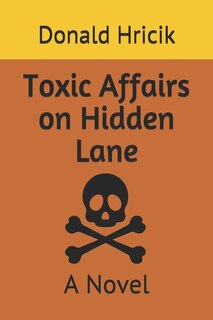 Front cover_Toxic Affairs on Hidden Lane